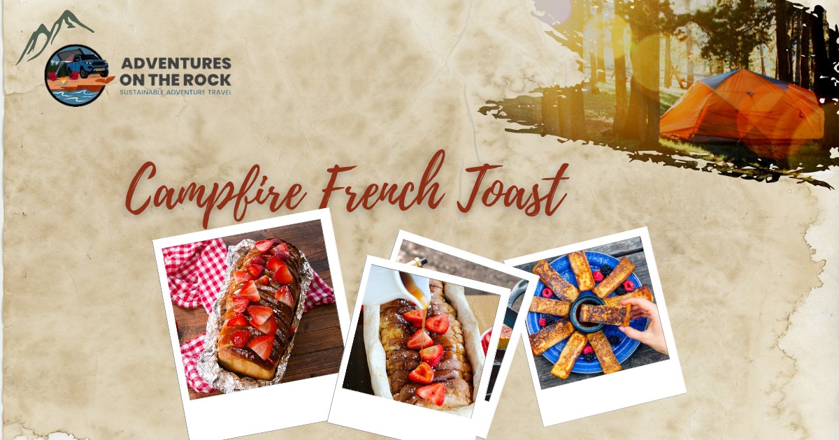 Image with a beige parchment background and three polaroid images of Campfire French Toast