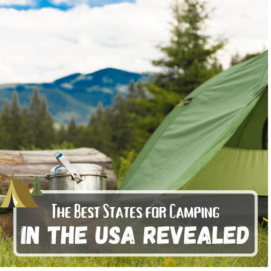 Best states for camping in the USA