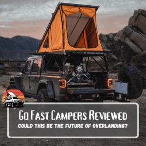 Go fast campers reviewed